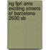 Ng Fprl Ame Exciting Streets Of Barcelona 2600 Sb