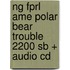 Ng Fprl Ame Polar Bear Trouble 2200 Sb + Audio Cd