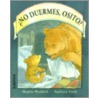 No Duermes, Osito?/ Can't You Sleep, Little Bear? by Martin Waddell