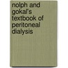 Nolph And Gokal's Textbook Of Peritoneal Dialysis by Khanna