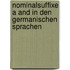 Nominalsuffixe A and in Den Germanischen Sprachen