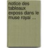 Notice Des Tableaux Exposs Dans Le Muse Royal ...