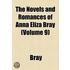 Novels And Romances Of Anna Eliza Bray (Volume 9)