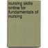 Nursing Skills Online for Fundamentals of Nursing