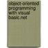 Object-Oriented Programming With Visual Basic.Net