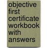 Objective First Certificate Workbook With Answers door Wendy Sharp