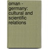 Oman - Germany: Cultural and Scientific Relations door Fred Scholz