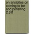 On Aristotles on Coming to Be and Perishing 2.511