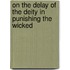 On The Delay Of The Deity In Punishing The Wicked