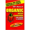 One Hundred Per Cent Natural Organic Pest Control by Tom Roberts