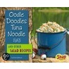 Oodle Doodles Tuna Noodle and Other Salad Recipes door Kristi Johnson