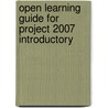 Open Learning Guide For Project 2007 Introductory door Onbekend