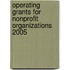 Operating Grants for Nonprofit Organizations 2005