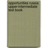 Opportunities Russia Upper-Intermediate Test Book door Onbekend