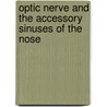 Optic Nerve and the Accessory Sinuses of the Nose door James Lckhoff