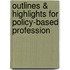 Outlines & Highlights For Policy-Based Profession