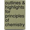 Outlines & Highlights For Principles Of Chemistry door Reviews Cram101 Textboo