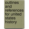 Outlines And References For United States History door George Olien Virtue