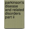 Parkinson's Disease And Related Disorders Part Ii door William C. Koller