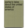 Parley's Tales about the United States of America door Peter Parley