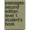 Passages. Second Edition. Level 1. Student's Book door Onbekend