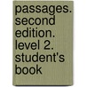 Passages. Second Edition. Level 2. Student's Book door Onbekend