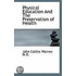 Physical Education And The Preservation Of Health