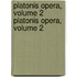 Platonis Opera, Volume 2 Platonis Opera, Volume 2