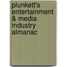 Plunkett's Entertainment & Media Industry Almanac door Jack W. Plunkett
