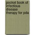 Pocket Book Of Infectious Disease Therapy For Pda