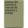 Poesas del Coronel D. Manuel de Sequeira y Arango by Manuel Zequeira y. De Caro