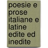 Poesie E Prose Italiane E Latine Edite Ed Inedite door Lorenzo Mascheroni