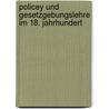 Policey und Gesetzgebungslehre im 18. Jahrhundert by Reiner Schulze