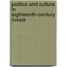 Politics And Culture In Eighteenth-Century Russia door Madariaga
