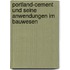 Portland-Cement Und Seine Anwendungen Im Bauwesen