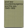 Post-War Counterinsurgency And The Sas, 1945-1952 door Tim Jones