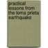 Practical Lessons from the Loma Prieta Earthquake