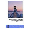 Practical Nature Study And Elementary Agriculture door John Merle Coulter