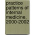Practice Patterns of Internal Medicine, 2000-2002