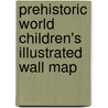 Prehistoric World Children's Illustrated Wall Map by Unknown