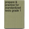 Prepare & Practice for Standardized Tests Grade 1 by Julia McMeans