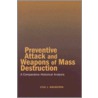 Preventive Attack and Weapons of Mass Destruction by Lyle Goldstein