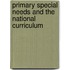 Primary Special Needs and the National Curriculum