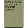Prince of Persia: the Sands of Time 2011 Calendar door Onbekend