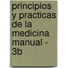 Principios y Practicas de La Medicina Manual - 3b door Philip Greenman