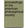 Proceedings Of The American Philosophical Society door . Anonymous