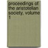 Proceedings Of The Aristotelian Society, Volume 1