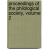 Proceedings Of The Philological Society, Volume 2 door Louis Loewe
