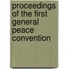 Proceedings of the First General Peace Convention door John Jefferson