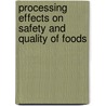 Processing Effects on Safety and Quality of Foods by Enrique Ortega-Rivas